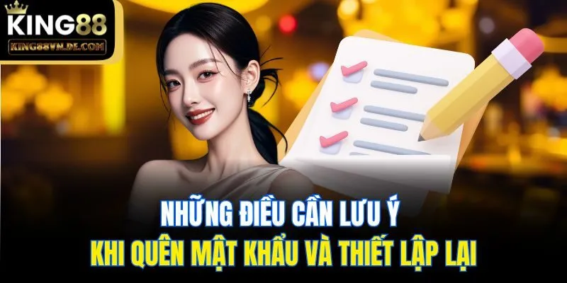 Hướng Dẫn Cách Khắc Phục Việc Quên Mật Khẩu Hiệu Quả Nhất 4 Những điều cần lưu ý khi quên mật khẩu và thiết lập lại
